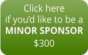 Click here if you’d like to be a MINOR SPONSOR $300