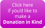Click here if you’d like to make a Donation in Kind