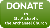 DONATE to St. Michael’s the Archangel Church